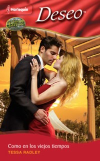 Como en los viejos tiempos - Tessa Radley - E-Book