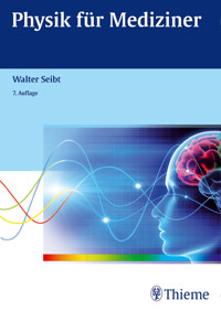Physik für Mediziner - Walter Seibt - E-Book