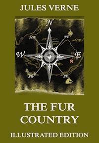 The Fur Country - Jules Verne. - E-Book