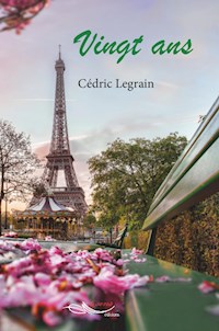 Vingt ans - Cédric Legrain - E-Book