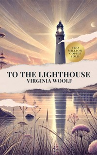 To the Lighthouse by Virginia Woolf - Virginia Woolf - E-Book