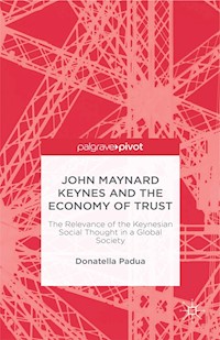 John Maynard Keynes and the Economy of Trust - D. Padua - E-Book