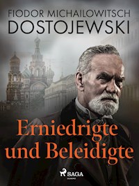Erniedrigte und Beleidigte - Fjodor M. Dostojewski - E-Book