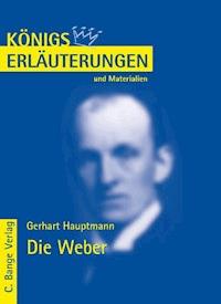 Die Weber von Gerhart Hauptmann. Textanalyse und Interpretation. - Gerhart Hauptmann - E-Book