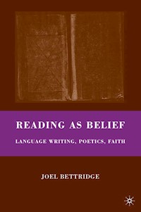 Reading as Belief - J. Bettridge - E-Book