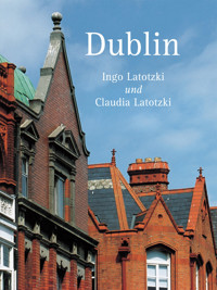 Dublin - Ingo Latotzki - E-Book