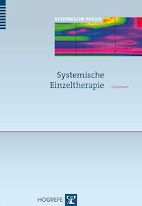 Systemische Einzeltherapie - Konrad Peter Grossmann - E-Book