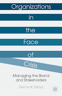 Organizations in the Face of Crisis - Dennis W. Tafoya - E-Book