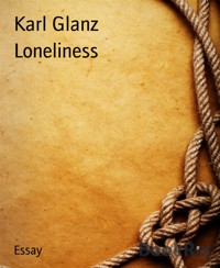 Loneliness - Karl Glanz - E-Book