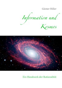 Information und Kosmos - Günter Hiller - E-Book