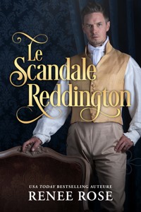 Le Scandale Reddington - Rose Renee - E-Book