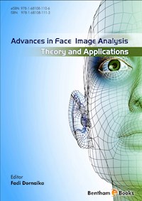Advances in Face Image Analysis: Theory and Applications -  - E-Book