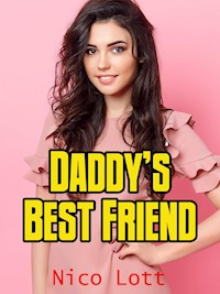 Daddy’s Best Friend - Nico Lott - E-Book