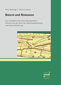 Baiern und Romanen - Peter Wiesinger - E-Book