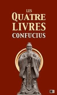 Les quatre livres - Confucius - E-Book