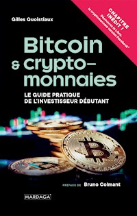 Bitcoin et cryptomonnaies - Gilles Quoistiaux - E-Book