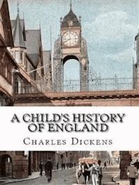 A Child's History of England - Charles Dickens - E-Book