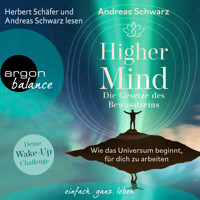 Higher Mind - Die Gesetze des Bewusstseins (Ungekürzte Autorenlesung) - Andreas Schwarz - Hörbuch
