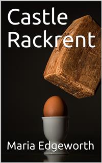 Castle Rackrent - Maria Edgeworth - E-Book
