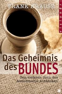 Das Geheimnis des Bundes - Frank Krause - E-Book