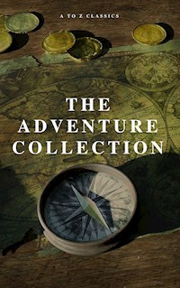 The Adventure Collection: Treasure Island, The Jungle Book, Gulliver's Travels, White Fang, The Merry Adventures of Robin Hood (A to Z Classics) - Jonathan Swift - E-Book