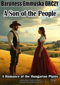 A Son of the People - Baroness Emmuska Orczy - E-Book