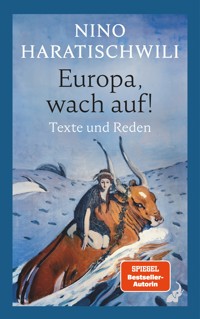 Europa, wach auf! - Nino Haratischwili - E-Book