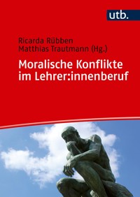 Moralische Konflikte im Lehrer:innenberuf -  - E-Book