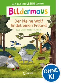 Bildermaus - Der kleine Wolf findet einen Freund - Julie Leuze - E-Book