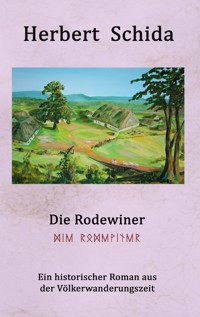Die Rodewiner - Herbert Schida - E-Book