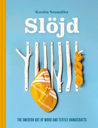 Slöjd - Kerstin Neumüller - E-Book