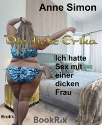 Die dicke Erika - Anne Simon - E-Book