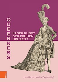 Queerness in der Kunst der Frühen Neuzeit? - - E-Book