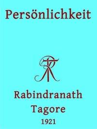 Persönlichkeit - Tagore, Rabindranath - kostenlos E-Book