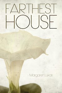 Farthest House - Margaret Lukas - E-Book