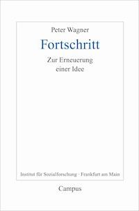 Fortschritt - Peter Wagner - E-Book