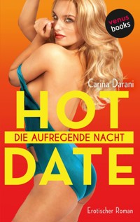 HOT DATE: Die aufregende Nacht - Carina Darani - E-Book
