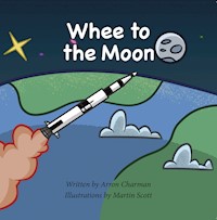 Whee To The Moon - Arron Charman - E-Book