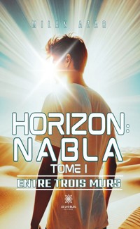 Horizon : Nabla - Tome 1 - Milan Azar - E-Book