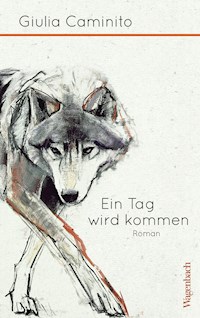 Ein Tag wird kommen - Giulia Caminito - E-Book