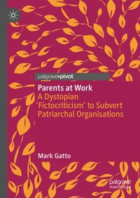 Parents at Work - Mark Gatto - E-Book