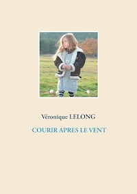 COURIR APRES LE VENT - Véronique Lelong - E-Book
