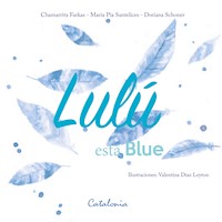 Lulú está Blue - ﻿Chamarrita Farkas - E-Book