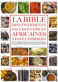 La bible des condiments, sauces et épices africaines les plus prisées - Josie K. - E-Book