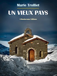 Un vieux pays - Marie Trolliet - E-Book