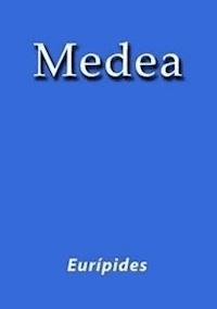 Medea - Eurípides - E-Book