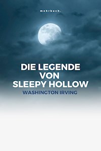 Die Legende von Sleepy Hollow - Washington Irving - E-Book
