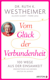 Vom Glück der Verbundenheit - Ruth K. Westheimer - E-Book
