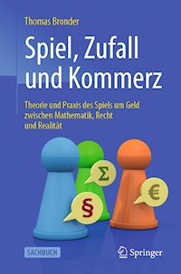 Spiel, Zufall und Kommerz - Thomas Bronder - E-Book
