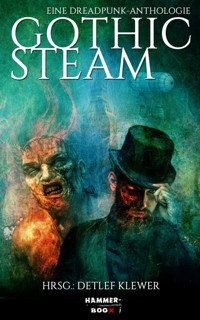 Gothic Steam - Eine Dreadpunk-Anthologie - Markus Kastenholz - E-Book